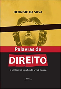 Palavras De Direito - O Verdadeiro Significado Leva A Clareza