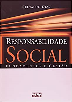 Responsabilidade Social - Fundamentos E Gestao