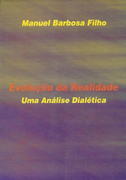 Evolucao Da Realidade - Uma Analise Dialetica