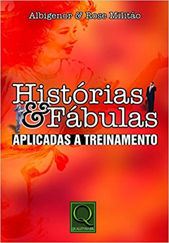 Histórias E Fábulas Aplicadas A Treinamento