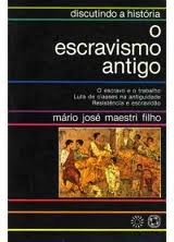 O Escravismo Antigo