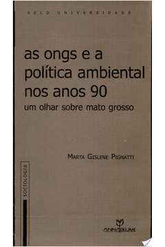 As Ongs E As Politica Ambiental Nos Anos 90