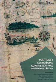 Politicas E Estrategias Administrativas No Mundo Atlantico