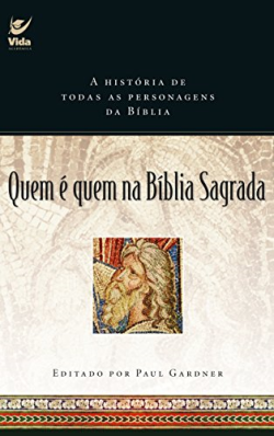 Quem E Quem Na Biblia Sagrada