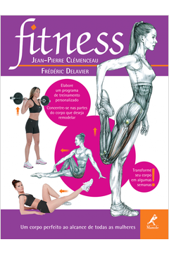 Fitness - Transforme Seu Corpo Em Algumas Semanas