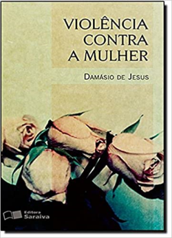 Violencia Contra A Mulher - Aspectos Criminais Da Lei N 11340/2006