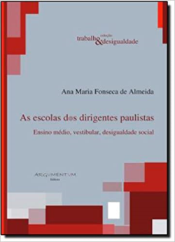 As Escolas Dos Dirigentes Paulistas - Ensino Medio, Vestibularc Desigualdade Social