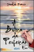 Em Busca Da Perfeicao