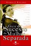 Guia Do Sucesso Da Mulher Separada