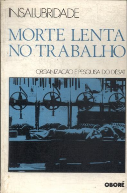 Insalubridade Morte Lenta No Trabalho