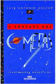 Vontade Dos Cometas, A