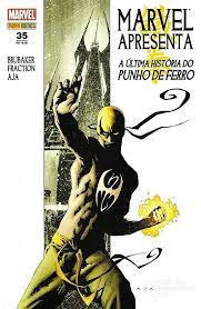 Marvel Apresenta N° 35 - A Ultima Historia Do Punho De Ferro