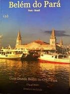 Belem Do Para - Guia Grande Belem Do Grao-para