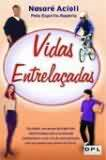 Vidas Entrelacadas Pelo Espirito Rogerio
