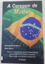 A Coragem De Mudar