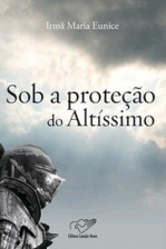 Sob A Protecao Do Altissimo