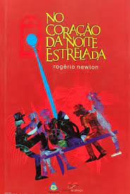 no coracao da noite estrelada