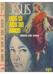 Jesus Dos 13 Aos 30 Anos