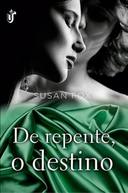 De Repente, O Destino