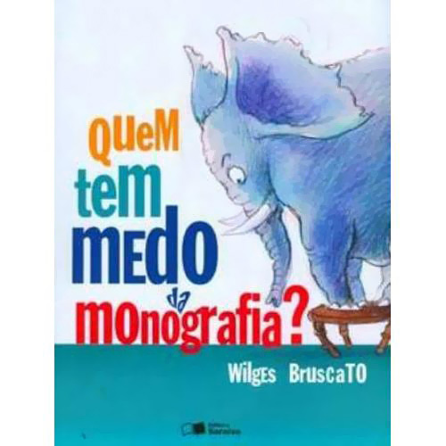 Quem Tem Medo Da Monografia?