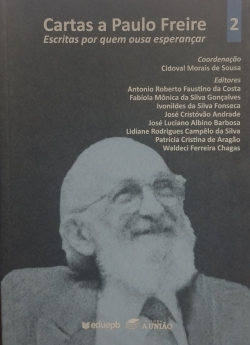 Cartas A Paulo Freire V. 02 - Escritas Por Quem Ousa Esperançar