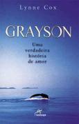 Grayson - Uma Verdadeira Historia De Amor