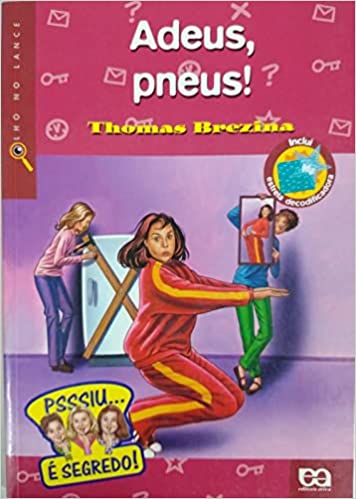 Adeus, Pneus!
