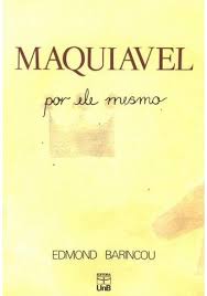 Maquiavel Por Ele Mesmo