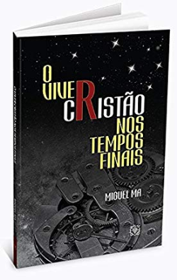 O Viver Cristao Nos Tempos Finais