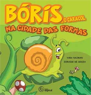 Boris, O Caracol Na Cidade Das Formas