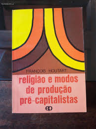 Religiao E Modos De Producao Pre-capiitalistas