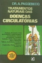 Tratamentos Naturais Das Doencas Circulatorias