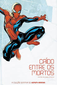 Homem-aranha - Caido Entre Os Mortos - Capa Dura