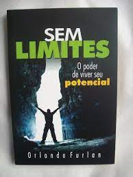 Sem Limites - O Poder De Viver Seu Potencial