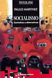 Socialismo - Caminhos E Alternativas