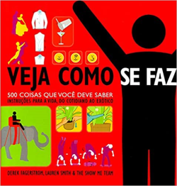 Veja Como Se Faz - 500 Coisas Que Voce Deve Saber