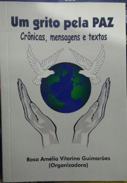 Um Grito Pela Paz - Cronicas Mensagens E Textos