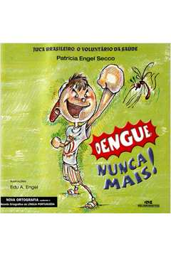 Dengue Nunca Mais!