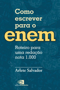 Como Escrever Para O Enem - Roteiro Para Uma Redacao Nota 1.000