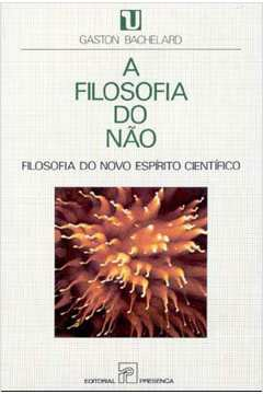 A Filosofia Do Nao - Filsofia Do Novo Espirito Cientifico