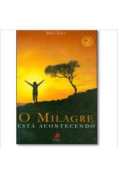 O Milagre Está Acontecendo