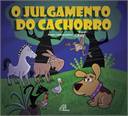 O Julgamento Do Cachorro