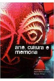 Arte Cultura E Memoria