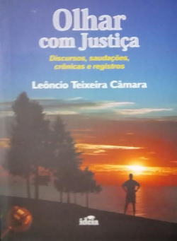 Olhar Com Justica - Discursos Saudacoes Cronicas E Registros