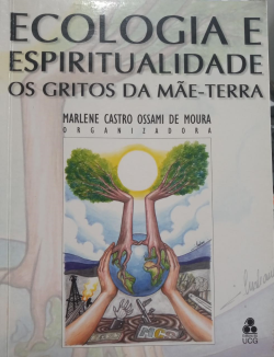 Ecologia E Espiritualidade Os Gritos Da Mae-terra