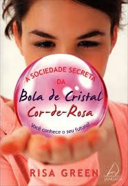 A Sociedade Secreta Da Bola De Cristal Cor-de-rosa