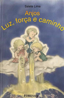 Anjos Luz Forca E Caminho