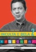 Inculta E Bela 2