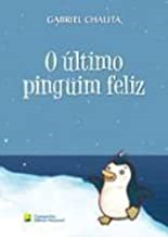 O Ultimo Pinguim Feliz