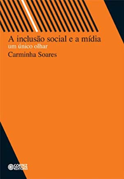 Inclusao Social E A Midia - Um Unico Olhar